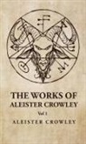 Aleister Crowley - The Works of Aleister Crowley Vol 1