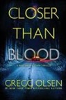 Gregg Olsen - Closer than Blood