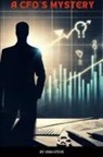 Josh Steve - A CFO'S Mystery