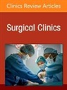 Georgia Beasley, Waddah B. Al-Refaie - Surgical Perspectives on Cutaneous Oncology, An Issue of Surgical Clinics: Volume 105-3