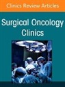 Genevieve Boland - Melanoma, An Issue of Surgical Oncology Clinics of North America: Volume 34-3