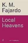 K. M. Fajardo - Local Heavens