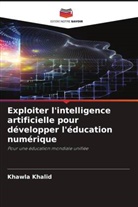 Khawla Khalid - Exploiter l'intelligence artificielle pour développer l'éducation numérique