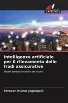 Shravan Kumar Joginipalli - Intelligenza artificiale per il rilevamento delle frodi assicurative