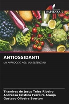 Andressa Cristina Ferreira Araújo, Gustavo Oliveira Everton, Thamires de Jesus Teles Ribeiro - ANTIOSSIDANTI