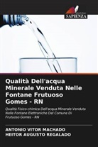 Antônio Vitor Machado, HEITOR AUGUSTO REGALADO - Qualità Dell'acqua Minerale Venduta Nelle Fontane Frutuoso Gomes - RN