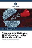 Dr Mia Compernolle, Mia Compernolle - Mnemonische Liste von 100 Pathologien in der Allgemeinmedizin