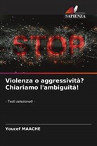 Youcef Maache - Violenza o aggressività? Chiariamo l'ambiguità!