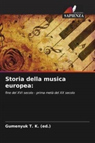 Gumen¿uk T. K. (Ed., Gumen_uk T. K. (ed.) - Storia della musica europea: