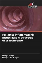 Deependra Singh, Manju Singh - Malattia infiammatoria intestinale e strategie di trattamento