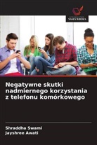 Jayshree Awati, Shraddha Swami - Negatywne skutki nadmiernego korzystania z telefonu komórkowego