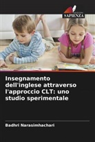 Badhri Narasimhachari - Insegnamento dell'inglese attraverso l'approccio CLT: uno studio sperimentale