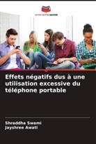 Jayshree Awati, Shraddha Swami - Effets négatifs dus à une utilisation excessive du téléphone portable