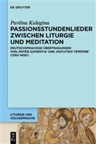Pavlina Kulagina - Passionsstundenlieder zwischen Liturgie und Meditation