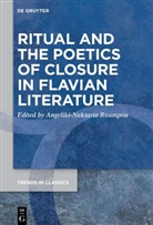 Angeliki-Nektaria Roumpou - Ritual and the Poetics of Closure in Flavian Literature