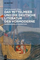 Falk Quenstedt - Das Mittelmeer und die deutsche Literatur der Vormoderne