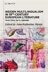 Jana-Katharina Mende - Hidden Multilingualism in 19th-Century European Literature
