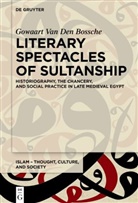 Gowaart Van Den Bossche - Literary Spectacles of Sultanship