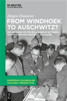 Jürgen Zimmerer - From Windhoek to Auschwitz?