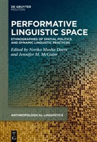 Neriko Musha Doerr, M McGuire, Jennifer M. McGuire, Neriko Musha Doerr - Performative Linguistic Space