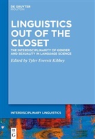 Tyler Everett Kibbey, Tyler Everett Kibbey - Linguistics Out of the Closet