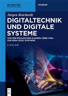 Jürgen Reichardt - Digitaltechnik und Digitale Systeme