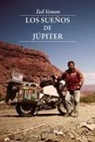 Ted Simon - Los sueños de Júpiter