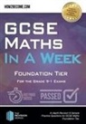 How2become - GCSE Maths in a Week: Foundation Tier