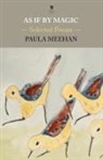 Paula Meehan - As If By Magic