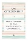 Romila Thapar - ON CITIZENSHIP