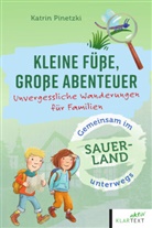 Katrin Pinetzki, Meike Hamann - Kleine Füße, große Abenteuer im Sauerland
