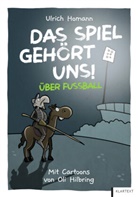 Ulrich Homann - Das Spiel gehört uns!