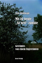 Jens Wohlkopf - Mir ist heute "So nett" zumute
