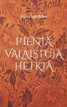 Juha Larikka - Pieniä valaistuja hetkiä