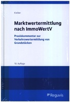 Wolfgang Kleiber - Marktwertermittlung nach ImmoWertV
