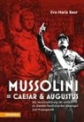 Eva Maria Bauer, Eva Maria Baur - Mussolini = Caesar & Augustus