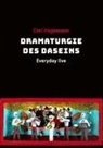 Carl Hegemann, Vegard Vinge, Raban Witt - Dramaturgie des Daseins