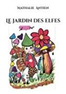 Nathalie Antien - Le jardin des elfes