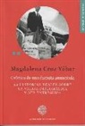 Magdalena Cruz Yábar - Crónica de una disputa anunciada : 22 historias reales sobre la valija diplomática y sus entresijos