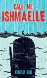 Xiaolu Guo - Call Me Ishmaelle