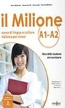 Alessia Giacinti, Irene Landi, Rossana Matteucci, Marco Bistacchia - Il Milione A1-A2. Corso di lingua e cultura italiana per studenti cinesi