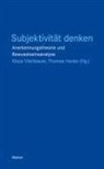 Hanke, Thomas Hanke, Klaus Viertbauer - Subjektivität denken