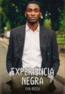 Eva Rossi - Experiência Negra