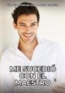 Manuel García - Me sucedió con el maestro