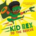Mayo Agard-Olubo - Kid Rex to the Rescue