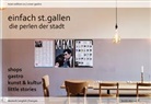 Stefan Buck - Einfach St.Gallen – die Perlen der Stadt