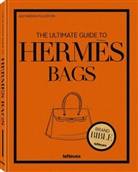 Alexandra Fullerton - The Ultimate Guide to Hermès Bags