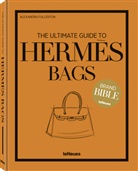 Alexandra Fullerton - The Ultimate Guide to Hermès Bags