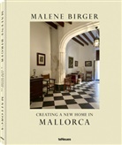 Malene Birger, Malene Birger - Creating a New Home in Mallorca