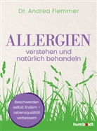 Dr Andrea Flemmer, Dr. Andrea Flemmer - Allergien verstehen und natürlich behandeln